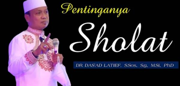Video Ustadz Das Ad Latif Mengingatkan Pentingnya Sholat Lima Waktu