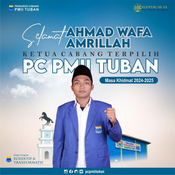 Ahmad Wafa Amrillah Resmi Terpilih Sebagai Ketua Cabang PMII Tuban Masa Khidmat 2024-2025