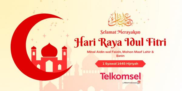 Telkomsel Ucapkan Selamat Hari Raya Idul Fitri 1445 Hijriyah