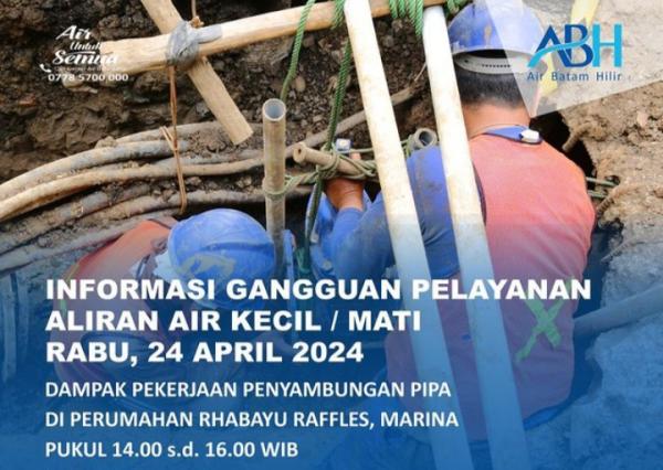 Info Gangguan Air Batam, Rabu 24 April 2024, Kawasan Marina Terdampak Pekerjaan Penyambungan Pipa
