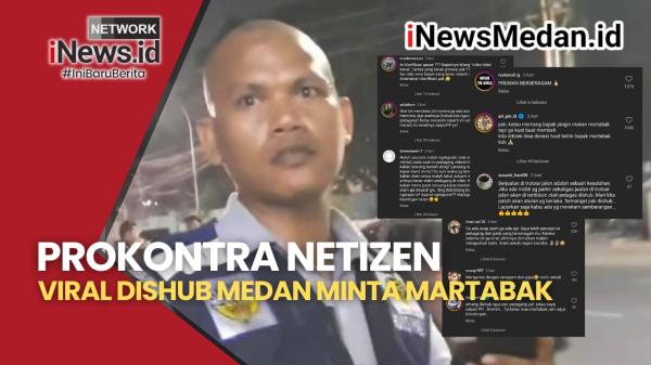 Prokontra Netizen, Viral Dishub Medan Minta Martabak