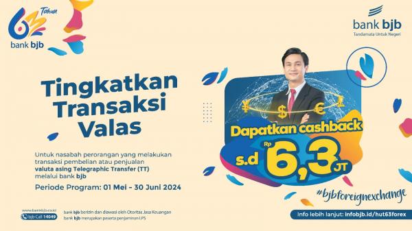 Ayo Lakukan Transaksi Valas, bank bjb Beri Promo Cashback Spesial di HUT ke-63