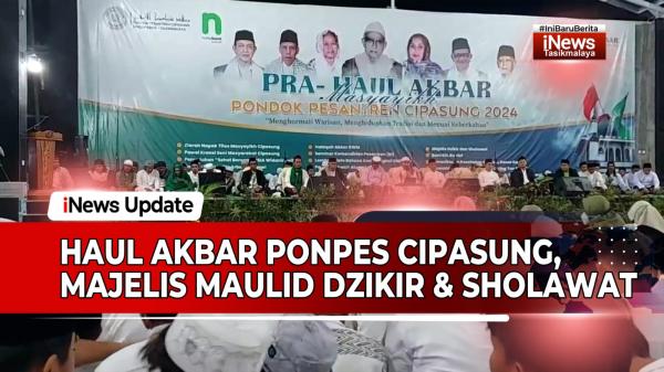 VIDEO: Haul Akbar Ponpes Cipasung, Majelis Maulid Dzikir dan Sholawat Dihadiri Ribuan Santri