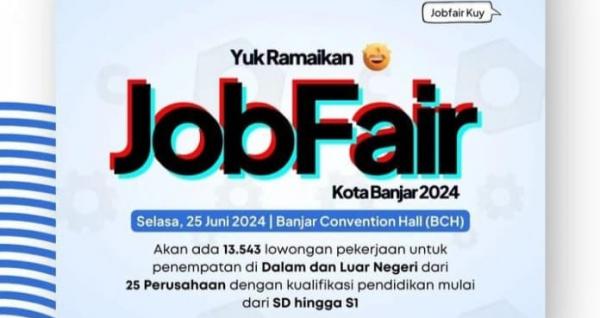 Job Fair Kota Banjar Dibuka Hari Ini, Ada 13.543 Lowongan Pekerjaan untuk Lulusan SD hingga S1