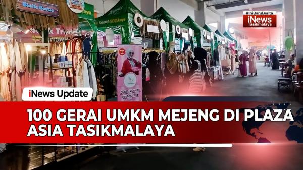 VIDEO: Pecinta Kuliner Wajib Datang ke Pesta UMKM 3, 100 Gerai UMKM Mejeng di Plaza Asia Tasikmalaya