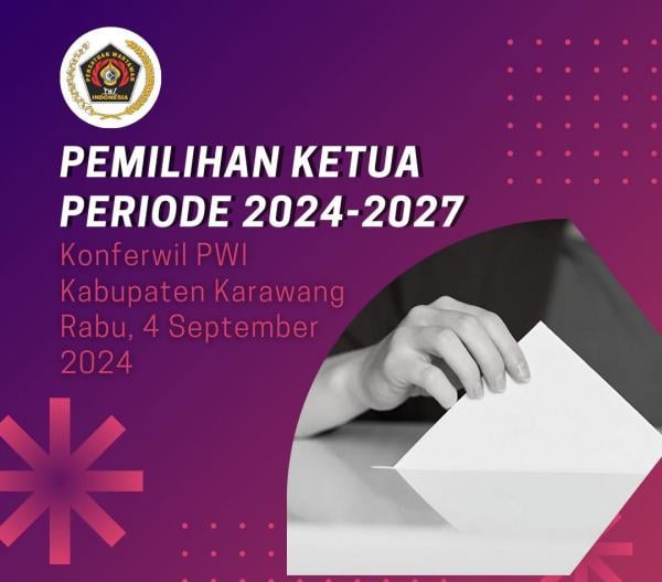 PWI Karawang Segera Gelar Konferwil Pemilihan Ketua Baru Periode 2024-2027