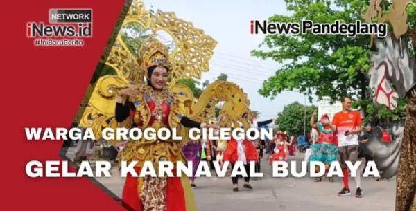 Semarak Karnaval Budaya di Grogol Cilegon Gaungkan Persatuan dan Kesatuan