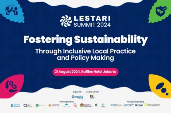 Lestari Summit: Wadah Dialog Pemangku Kepentingan Untuk Menciptakan Kebijakan yang Berkelanjutan