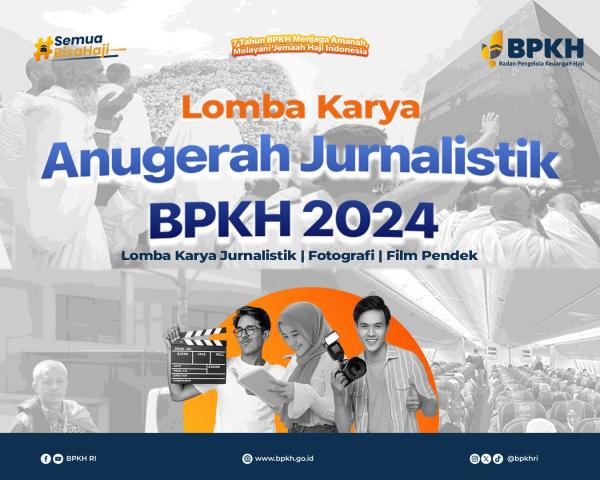 Anugerah Jurnalistik 2024, Kisah BPKH Tujuh Tahun Menjaga Amanah