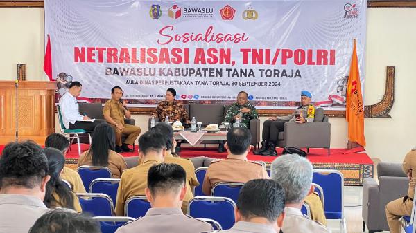 Bawaslu Tana Toraja Gelar Sosialisasi Netralitas ASN, TNI - POLRI pada Pilkada 2024