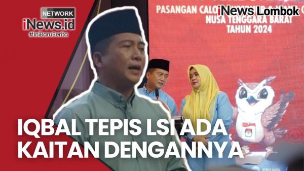 Cagub NTB Iqbal: Survei LSI itu Independen, Tidak Ada Kaitannya dengan Saya