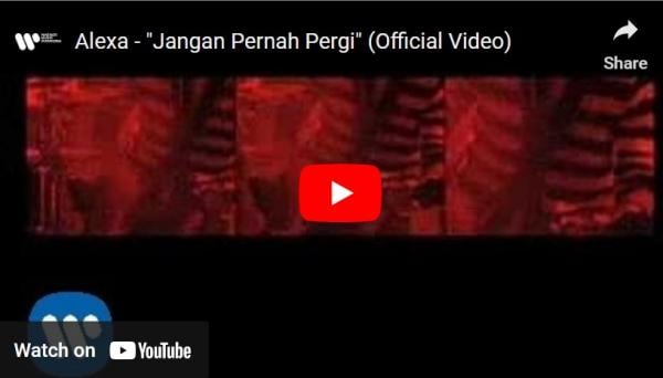 Baper, Lirik Lagu Jangan Pernah Pergi - Alexa