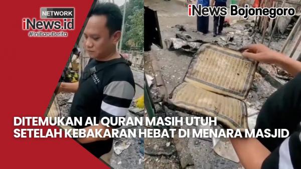 Video - Ditemukan Al-Quran Masih Utuh, Setelah Kebakaran Menara Masjid Agung Bojonegoro