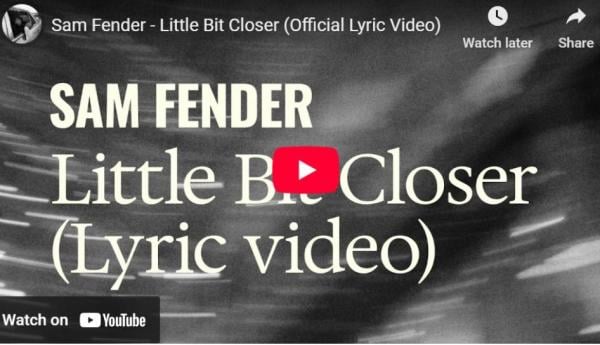 Nyanyikan, Lirik Lagu Little Bit Closer – Sam Fender