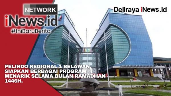 Pelindo Regional 1 Belawan, Siapkan Berbagai Program Menarik Selama bulan Ramadhan 1446H