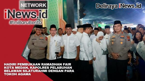 Hadiri Pembukaan Ramadhan Fair Kota Medan, Kapolres Pelabuhan Belawan Silaturahmi Dengan Para Tokoh