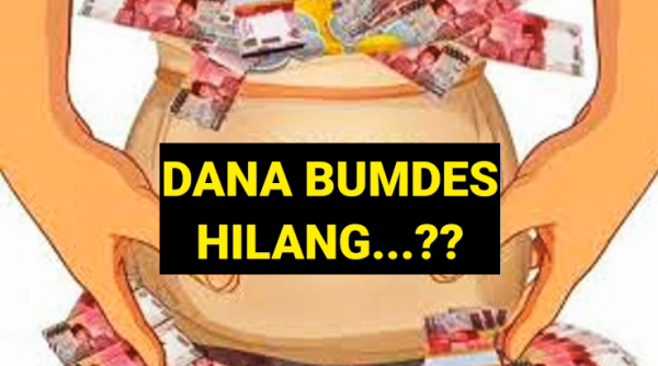 BUMDes Dikelola Tidak Profesional Modal Dana Desa Hilang: Masyarakat Bisa Lapor ke APH!