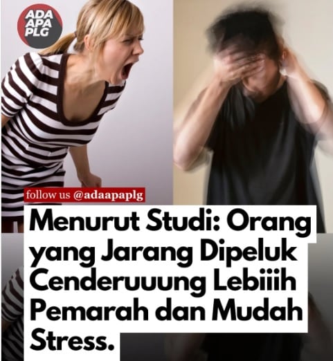 Berdasarkan Hasil Studi: Kurang Pelukan Bikin Orang Lebih Mudah Marah dan Stres