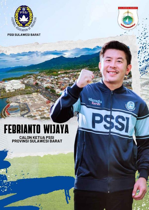 Eks Timnas & Pemain Sulbar Dukung Febrianto Wijaya Jadi Ketua PSSI Sulbar, Simak Profilnya
