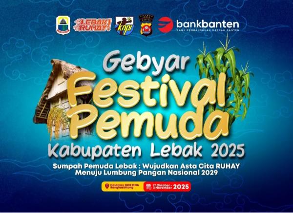 Festival Pemuda Lebak 2025: Panggung Kreativitas dan Semangat Kolaborasi Generasi Muda