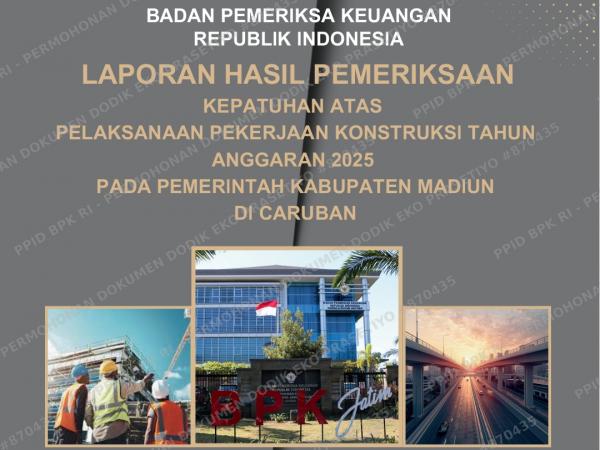Dinas PUPR Kabupaten Madiun Penyumbang Angka Terbanyak Temuan BPK 2025, Totalnya Rp2,1 M