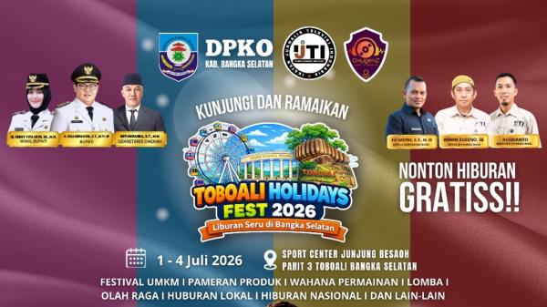 Datangkan Andika Mahesa, Toboali Holidays Fest 2026 IJTI dan Pemda Basel Bidik Lonjakan Wisatawan
