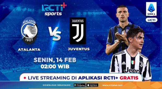 Link Live Streaming Atalanta Vs Juventus di RCTI+: Berebut Zona Liga Champions Link Live Streaming Atalanta Vs Juventus di RCTI+: Berebut Zona Liga Champions