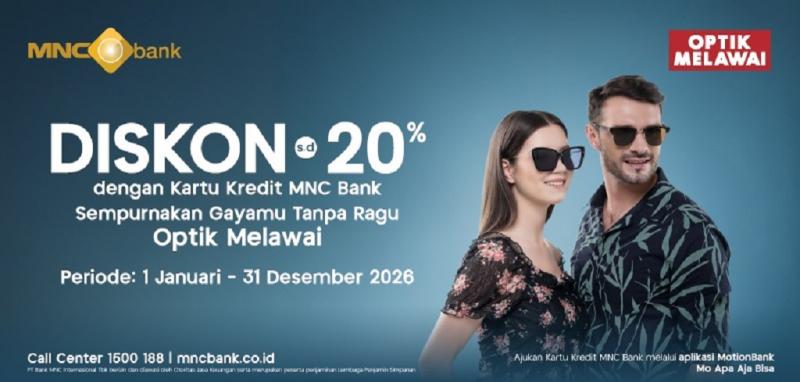 Lebih Percaya Diri dengan Pilihan Kacamata Idaman dari Optik Melawai, Lebih Hemat dengan Kartu Kredit MNC Bank!