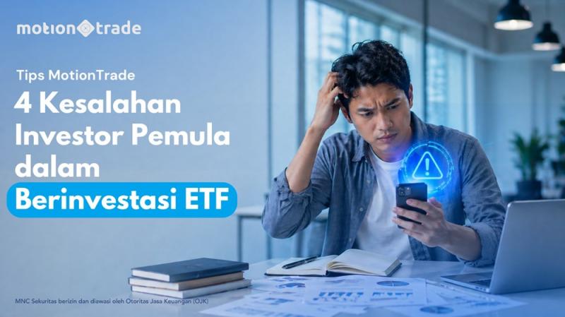 Ketahui 4 Kesalahan Investor Pemula dalam Berinvestasi ETF, Cek di Sini!