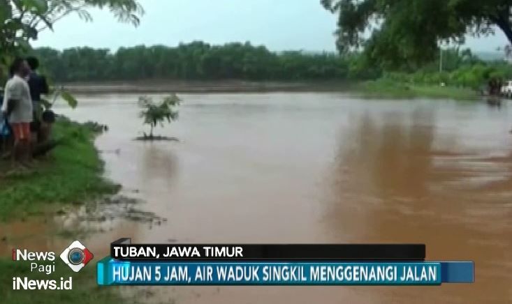 Diguyur Hujan 5 Jam, Waduk Singkil di Tuban Meluap