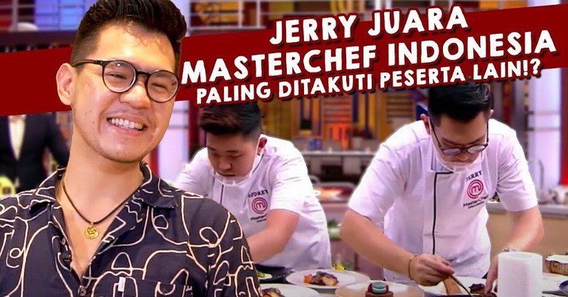 Dua Hal yang Membuat Jerry Andrean Sering Menangis Selama Ikut Kompetisi MasterChef Indonesia