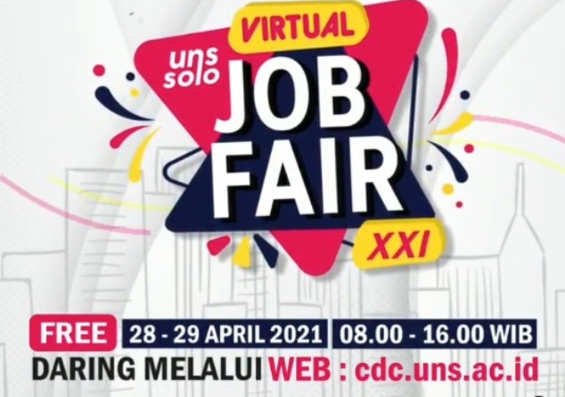 Butuh Info Lowongan, Simak Virtual UNS Job Fair XXI