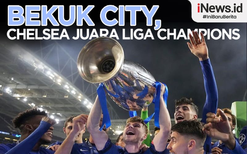 Infografis 7 Fakta Chelsea Juara Liga Champions 20202021 5496