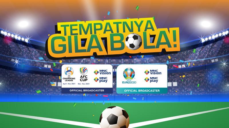 Official Broadcaster UEFA EURO 2020, MNC Vision x MNC Play Persembahkan Paket Menarik