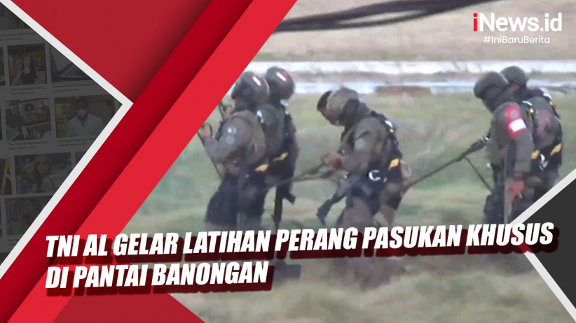 Video TNI AL Gelar Latihan Perang Pasukan Khusus di Pantai Banongan