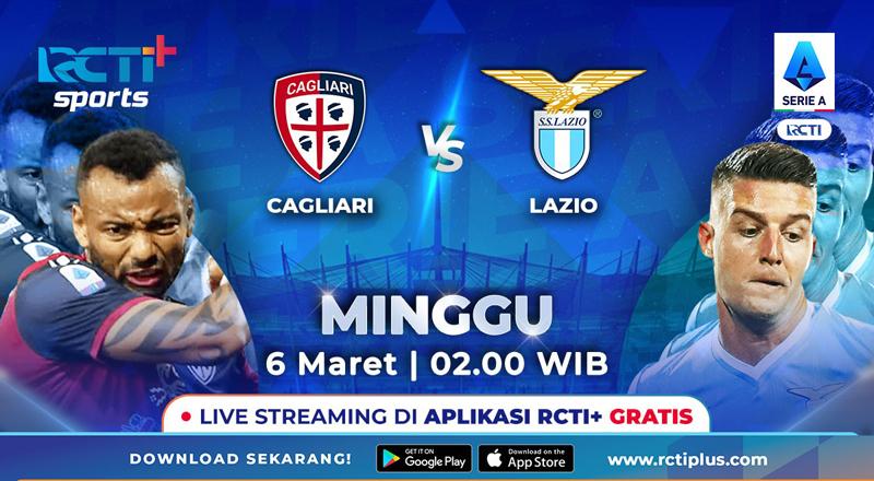 Link Live Streaming Cagliari Vs Lazio di RCTI+: Elang Ibu Kota Cari  Kebangkitan