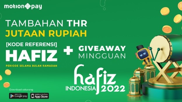 Masih Ada Kesempatan Raih THR Hafiz Indonesia di MotionPay, Ini Caranya!