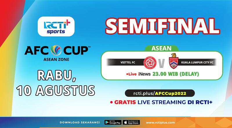 Link Live Streaming Viettel Vs Kuala Lumpur City di Piala AFC 2022 Hari Ini 