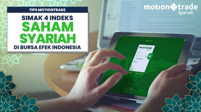 Tips MotionTrade: Kenali 4 Indeks Saham Syariah di Bursa Efek Indonesia