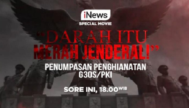 Kilas Balik Momen Mencekam Dalam Special Movie : Penumpasan Pengkhianatan G30S/PKI, Hari Ini di iNews