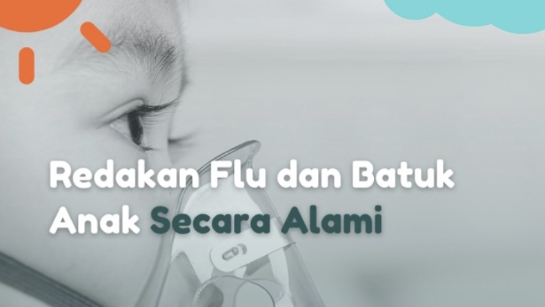 Dinkes Bagikan Tips Redakan Flu dan Batuk Anak secara Alami