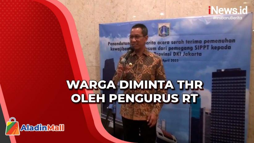 Polemik Pengurus RT Minta THR, Kadisnaker DKI: Biasanya Untuk Satpam ...