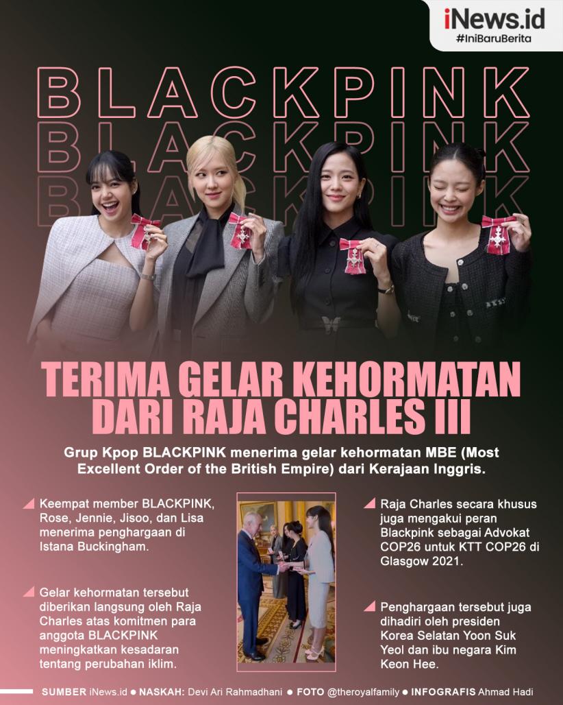 Infografis BLACKPINK Terima Gelar Kehormatan dari Raja Charles III