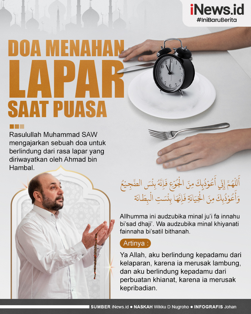 Infografis Doa Menahan Lapar Saat Puasa, Tetap Kuat Beraktivitas Sampai Berbuka