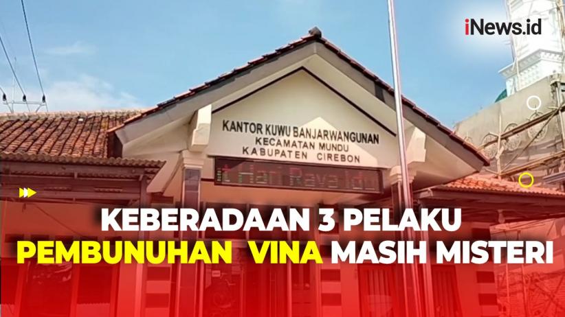 3 DPO Pelaku Pembunuhan Vina di Cirebon Keberadaannya Masih Misteri