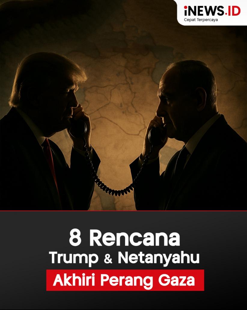 Infografis 8 Rencana Trump dan Netanyahu Akhiri Perang Gaza