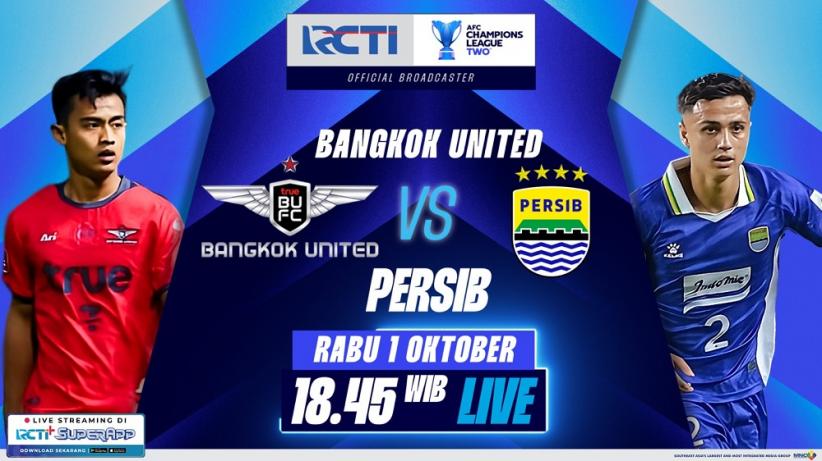 Cara Nonton Live Streaming Persib Bandung vs Bangkok United, Gratis Tinggal Klik!
