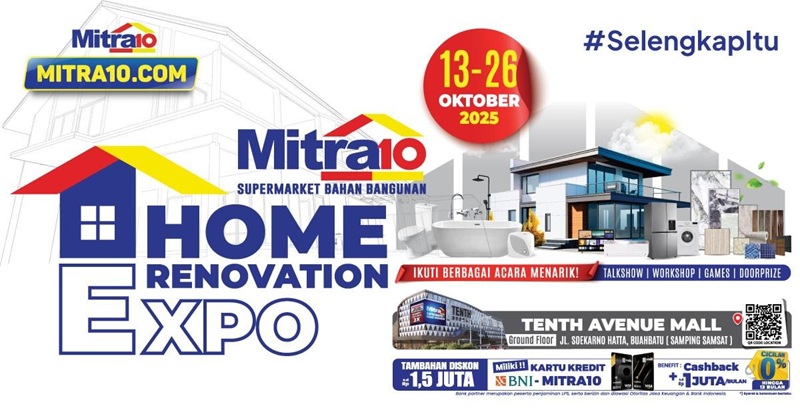 Pesta Diskon  Mitra10 Home Renovation Expo Telah Hadir, Segera Amankan Kebutuhan Rumah Impian Anda!