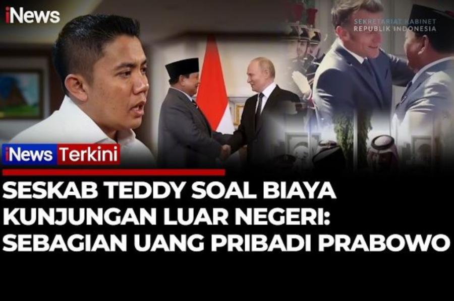 Teddy Ungkap Prabowo Tanggung Sendiri Kelebihan Biaya Kunjungan Luar Negeri